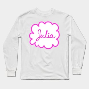 Julia. Female name. Long Sleeve T-Shirt